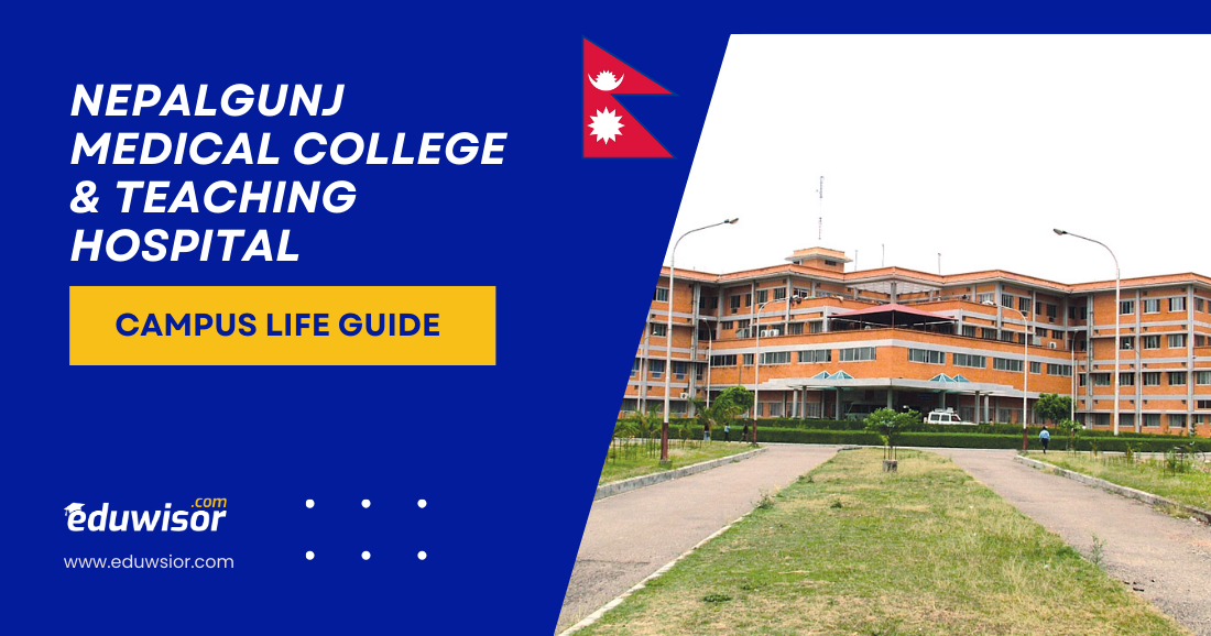 Nepalgunj Medical College & Teaching Hospital: Courses, Fees, Admissions & Campus Life Guide