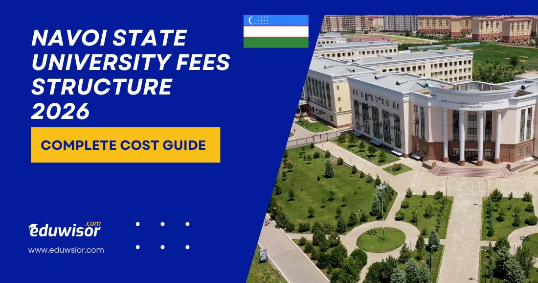 Navoi State University Fees Structure 2026: Tuition, Scholarships & Complete Cost Guide