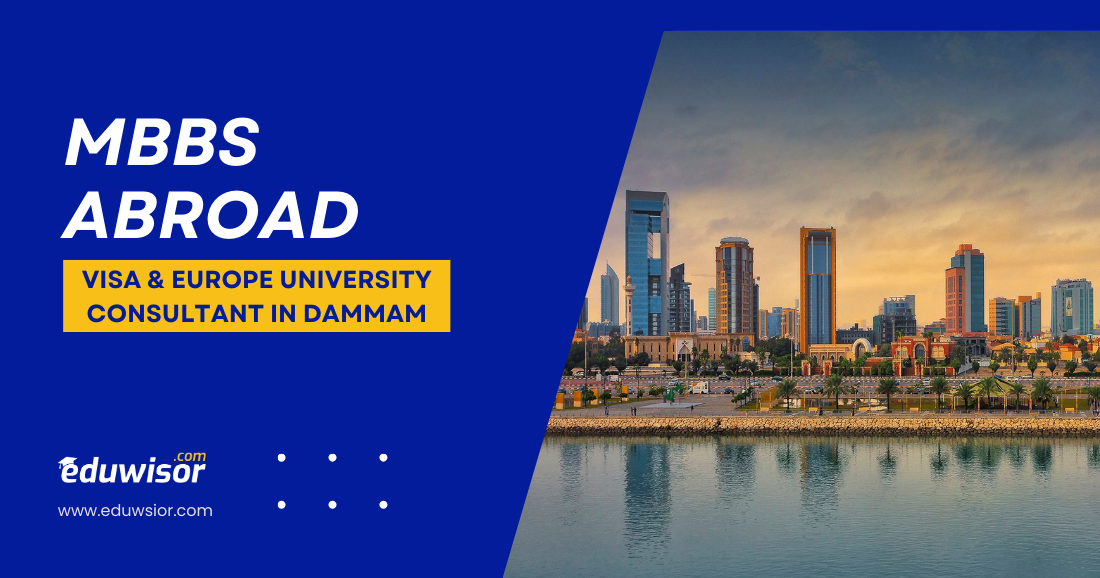 MBBS Abroad: Visa & Europe University Consultant in Dammam