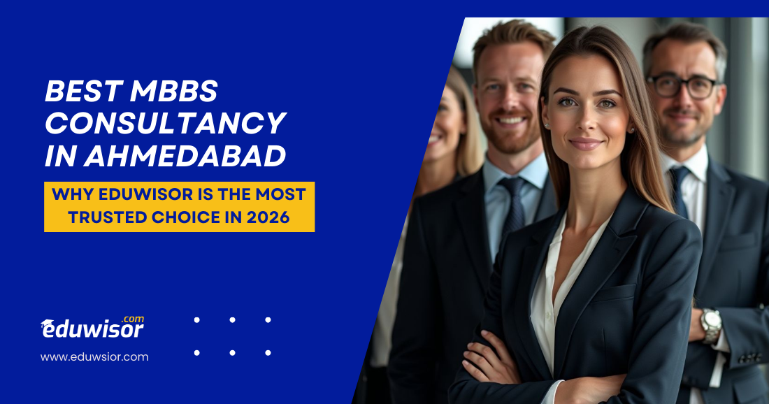 Best MBBS Consultancy in Ahmedabad Eduwisor