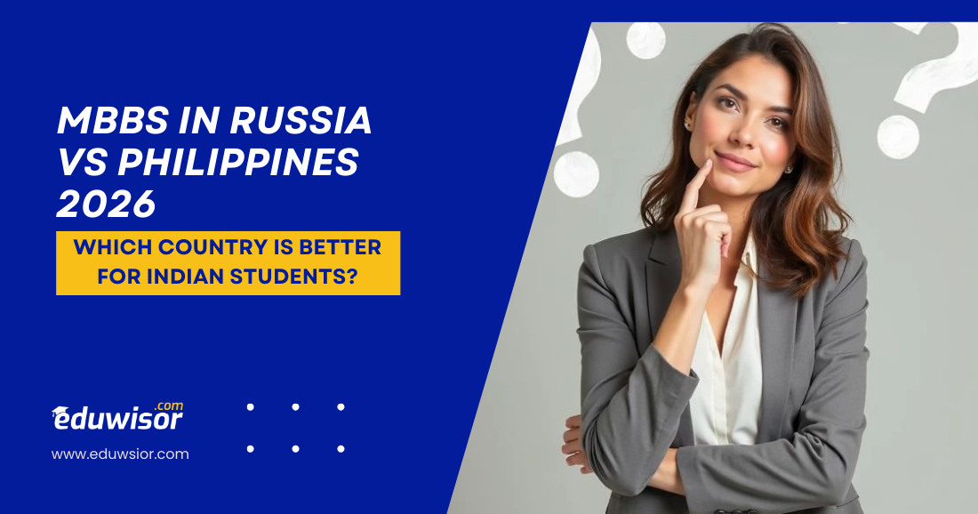 MBBS in Russia vs Philippines 2026 Eduwisor