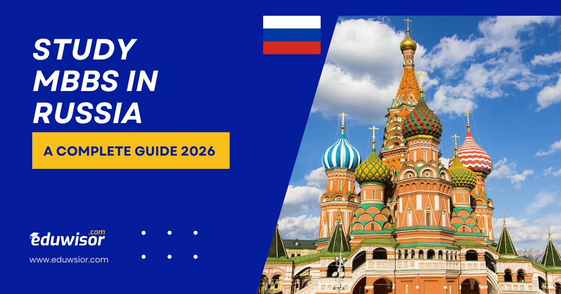 Study MBBS in Russia: A Complete Guide 2026 | Expert Consultancy & Admissions