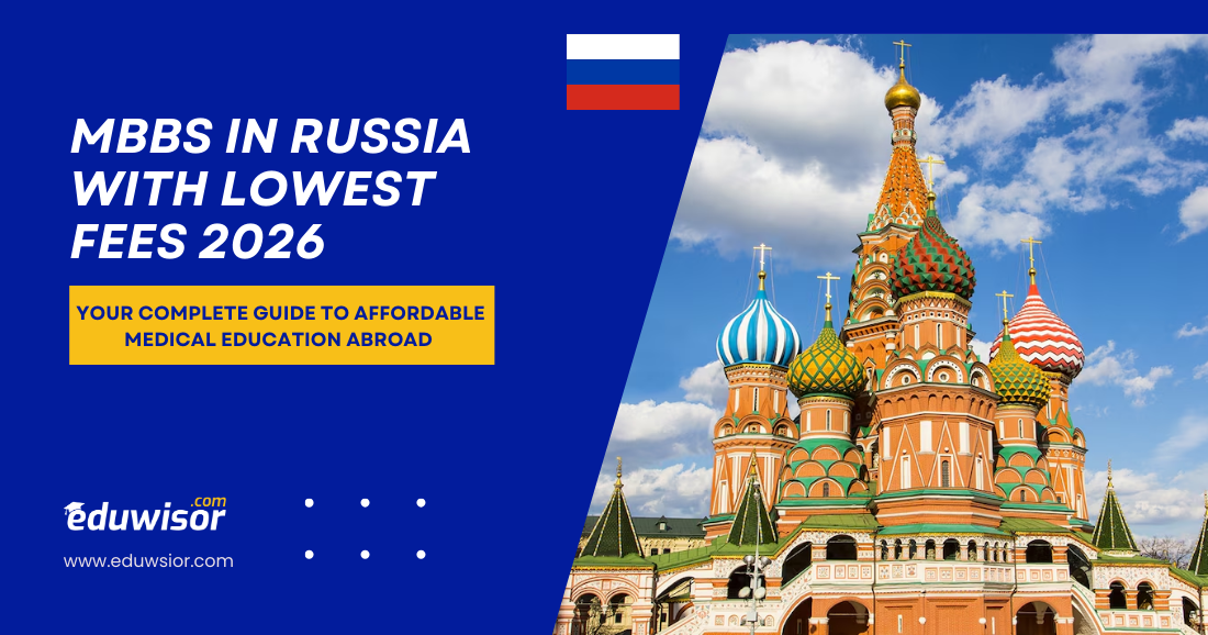 MBBS in Russia with Lowest Fees 2026: Your Complete Guide to Affordable Medical Education Abroad