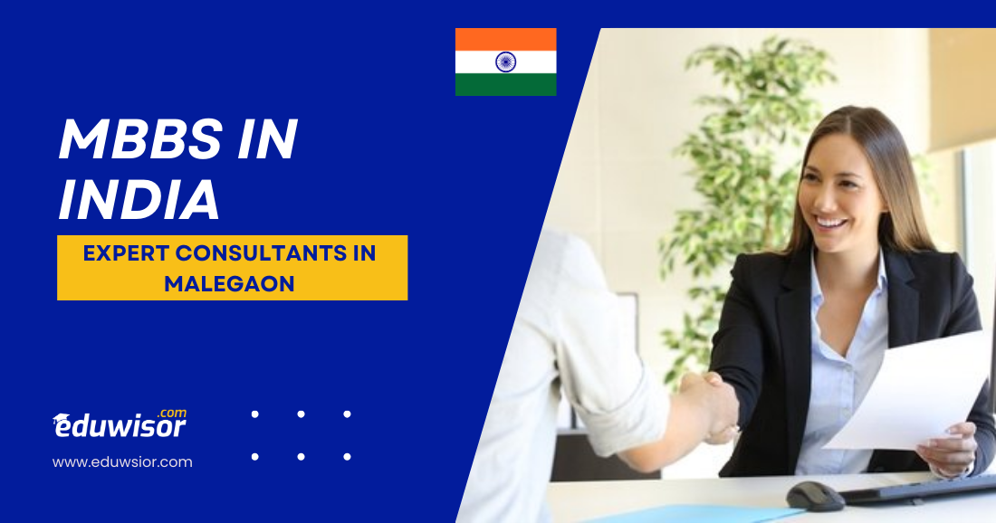 MBBS in India: Expert Consultants in Malegaon | Eduwisor