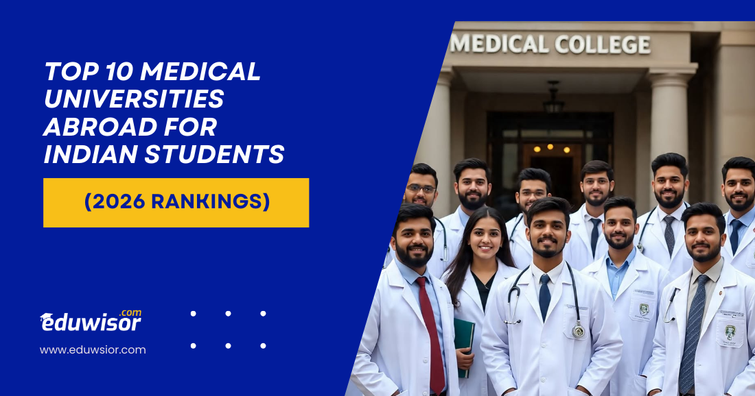 Top 10 Medical Universities Abroad for Indian Students Eduwisor - eduwisor Top 10 Medical Universities Abroad for Indian Students Eduwisor