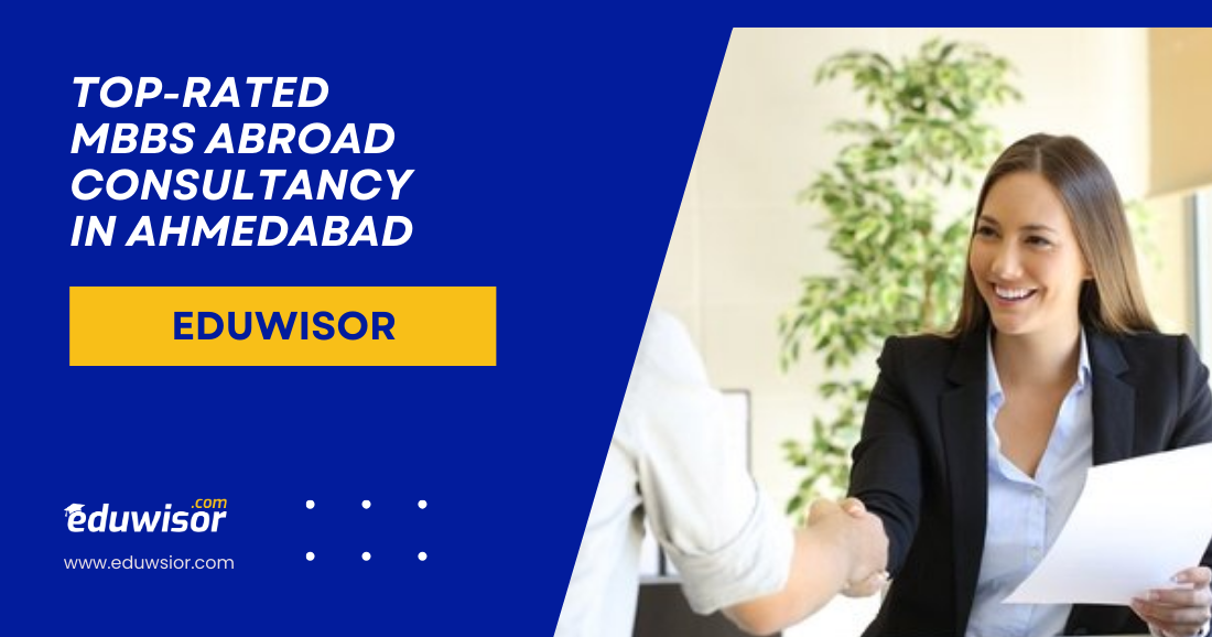 Top-Rated MBBS Abroad Consultancy in Ahmedabad Eduwisor