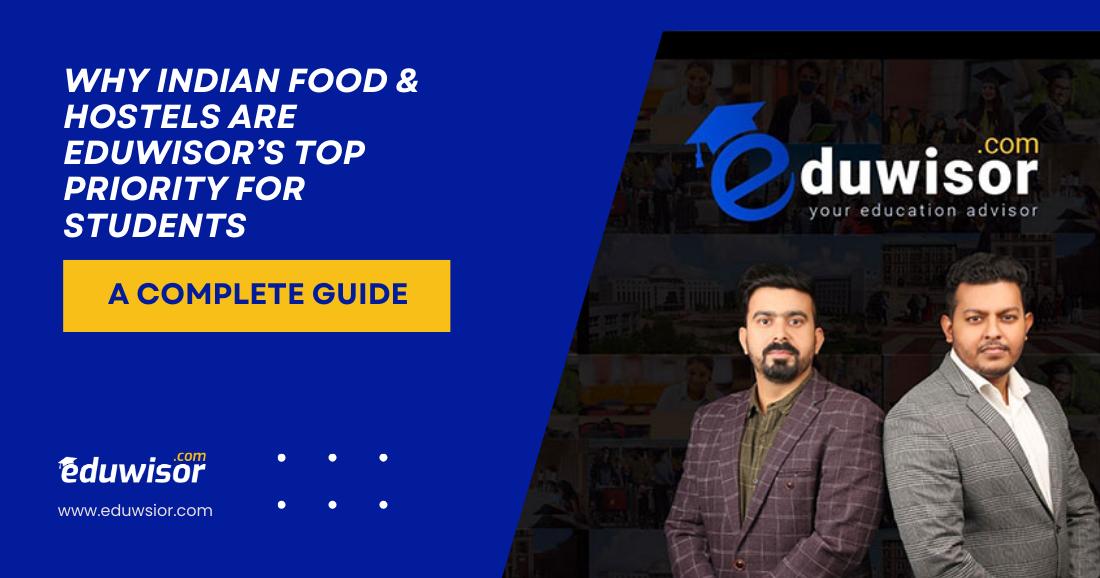 Why Indian Food Hostels are Eduwisors Top Priority for Students Eduwisor - eduwisor Why Indian Food & Hostels are Eduwisor’s Top Priority for Students Eduwisor
