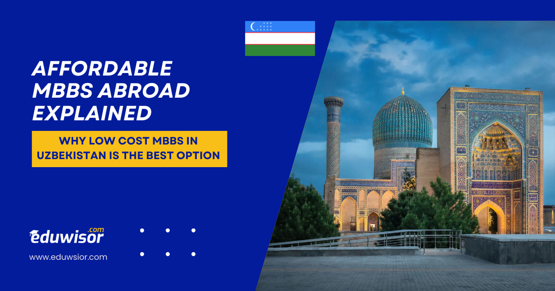 Affordable MBBS Abroad Explained Eduwisor