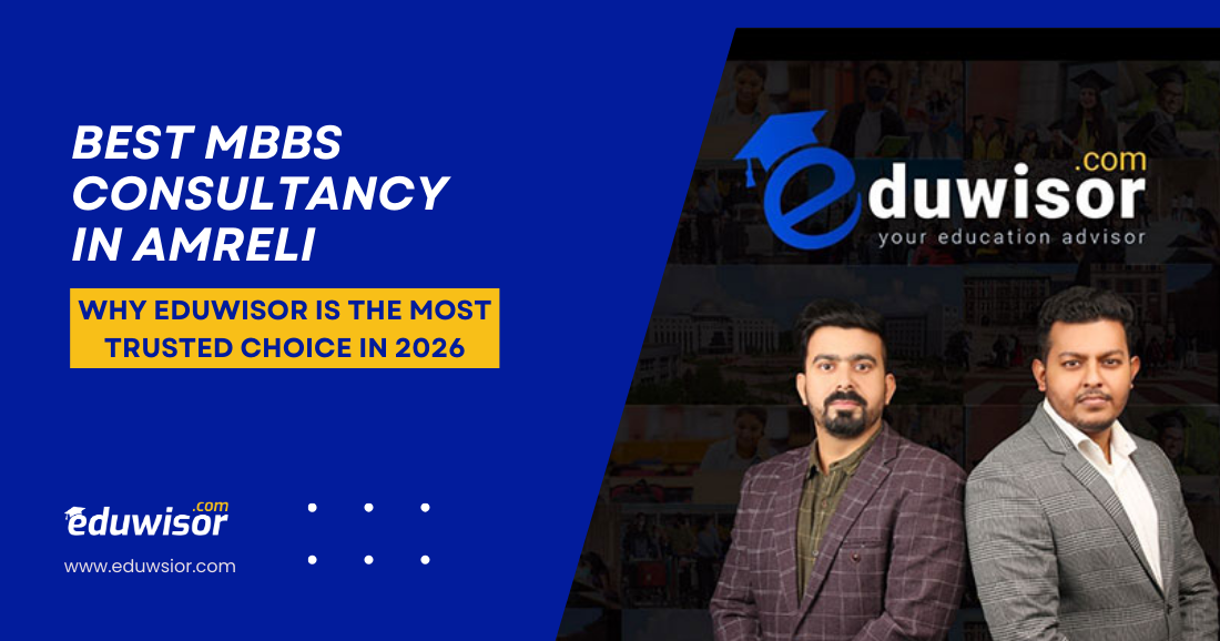 Best MBBS Consultancy in Amreli