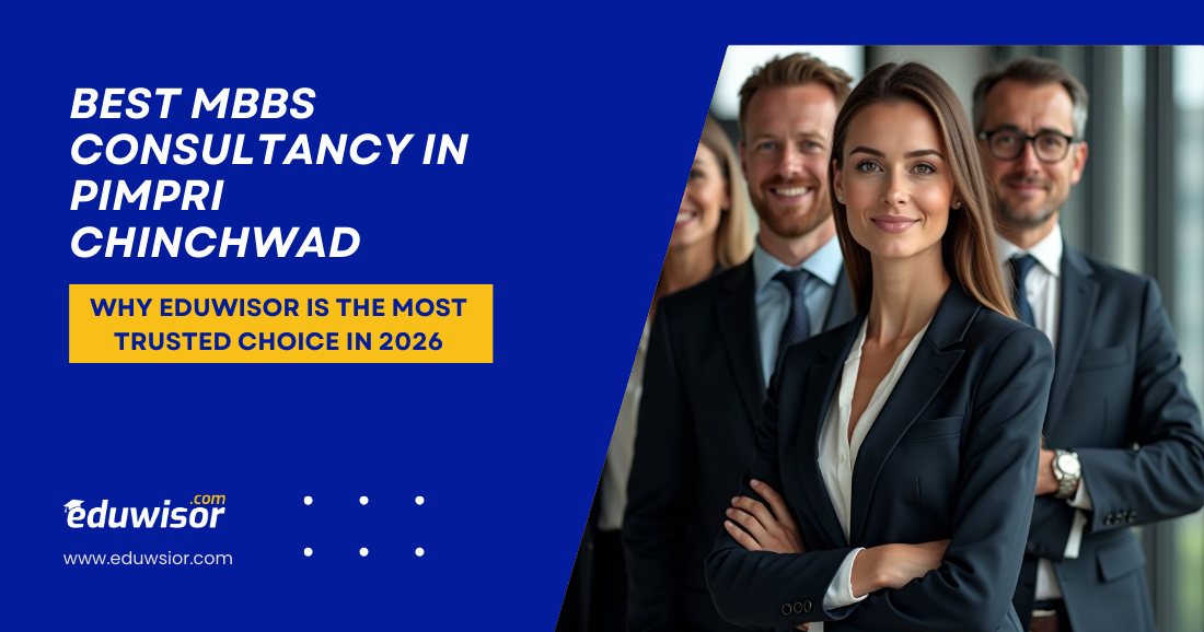 Best MBBS Consultancy in Pimpri Chinchwad Eduwisor