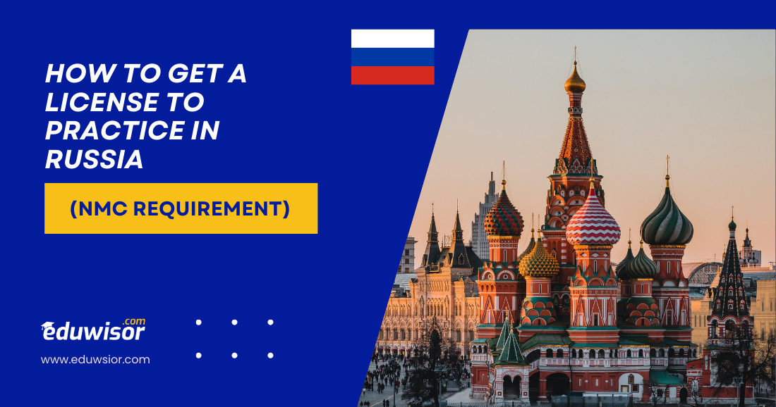 How to Get a License to Practice in Russia Eduwisor
