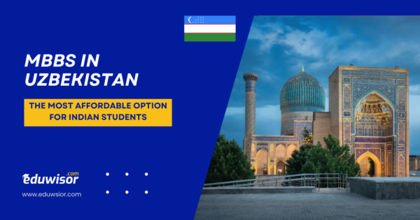 MBBS in Uzbekistan Eduwisor