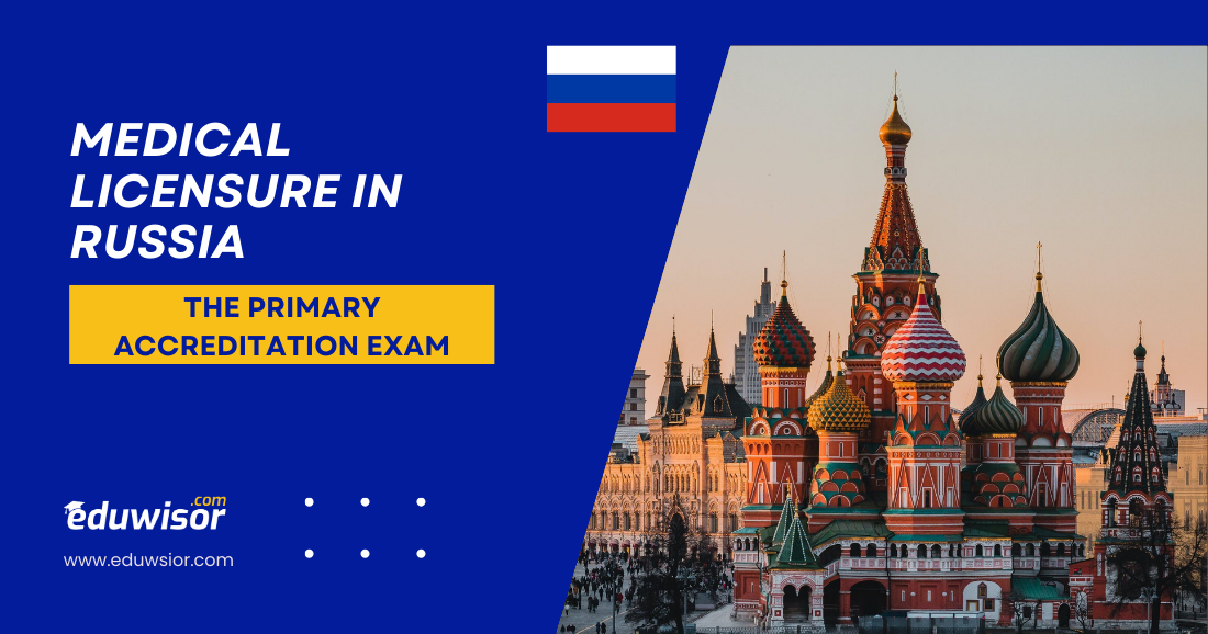 Medical Licensure in Russia Eduwisor