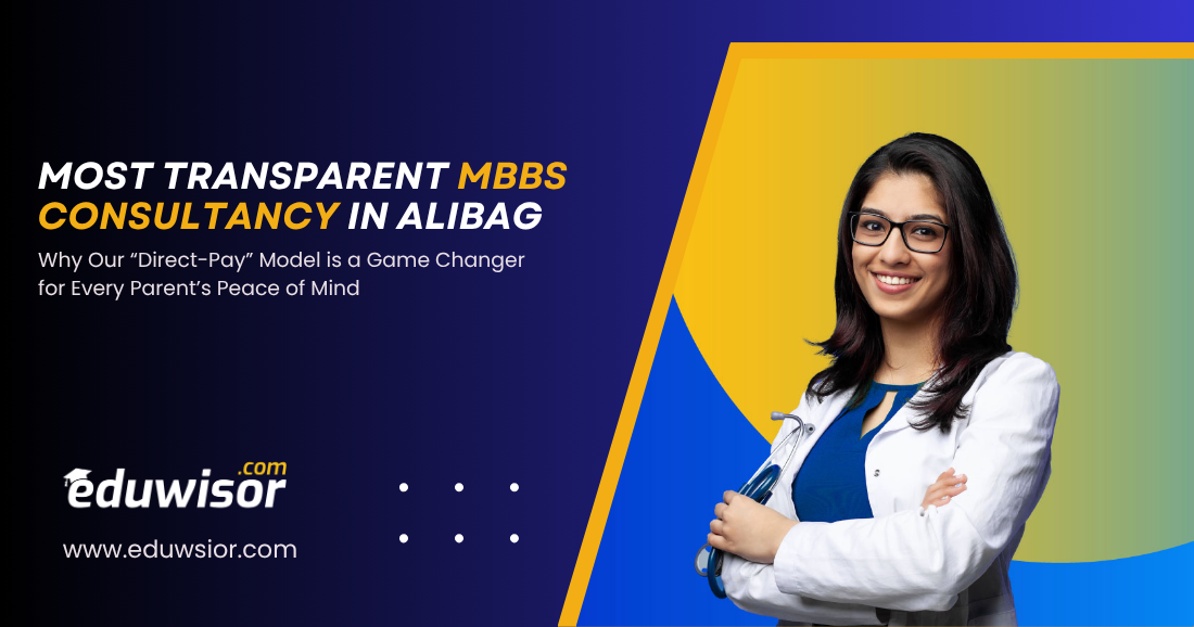Most Transparent MBBS Consultancy in Alibag Eduwisor