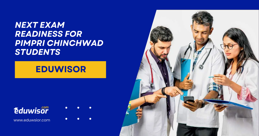 NExT Exam Readiness for Pimpri Chinchwad Students Eduwisor