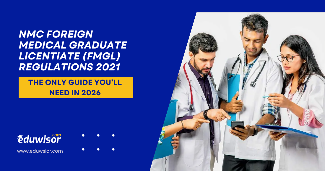NMC Foreign Medical Graduate Licentiate (FMGL) Regulations 2021 Eduwisor